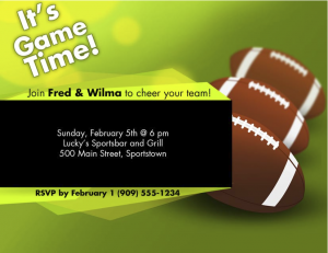 SuperBowl_Invites_1v2-4 Cover the Who, What, Where and When in your invitation copy.