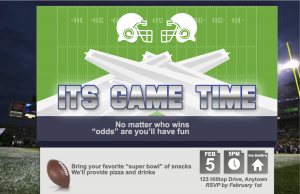 SuperBowl_Invites_1v3-4 Be wary of using NFL trademarks in your invitation.-